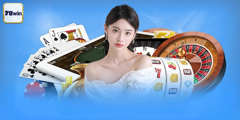 Những Lý Do Tại Sao Bạn Nên Đăng Ký 78Win