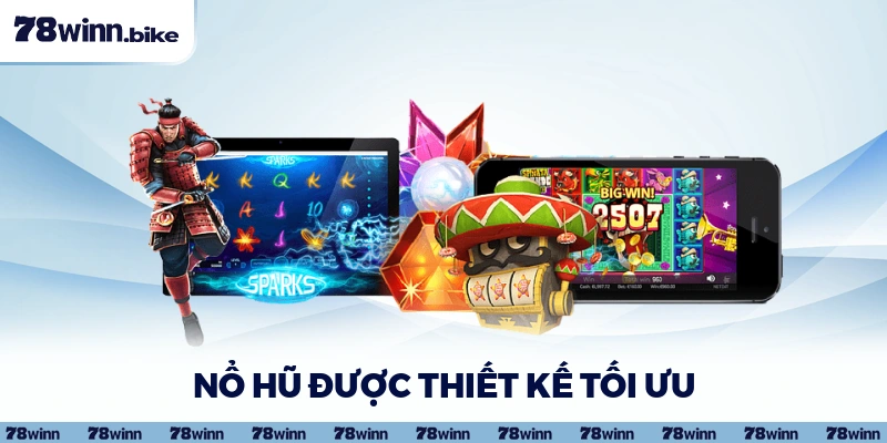 Nổ hũ được thiết kế tối ưu 